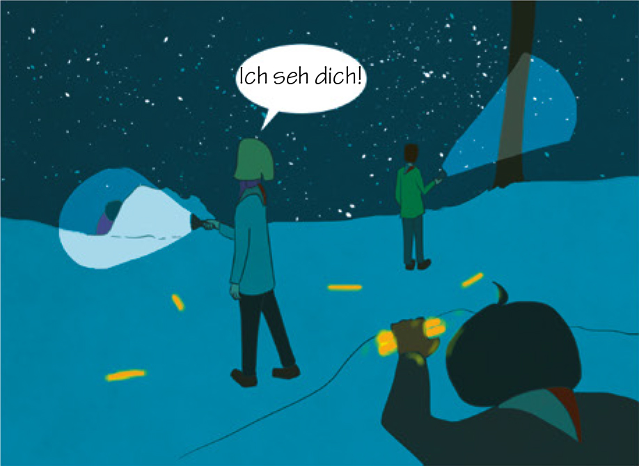 Leiter*in 1: Ich seh dich!