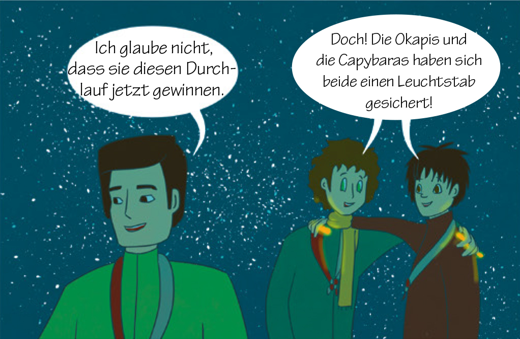 Leiter*in 2: Ich glaube nicht, dass sie diesen Durchlauf jetzt gewinnen. Zack: Doch! Die Okapis und die Capybaras haben sich beide einen Leuchtstab gesichert!